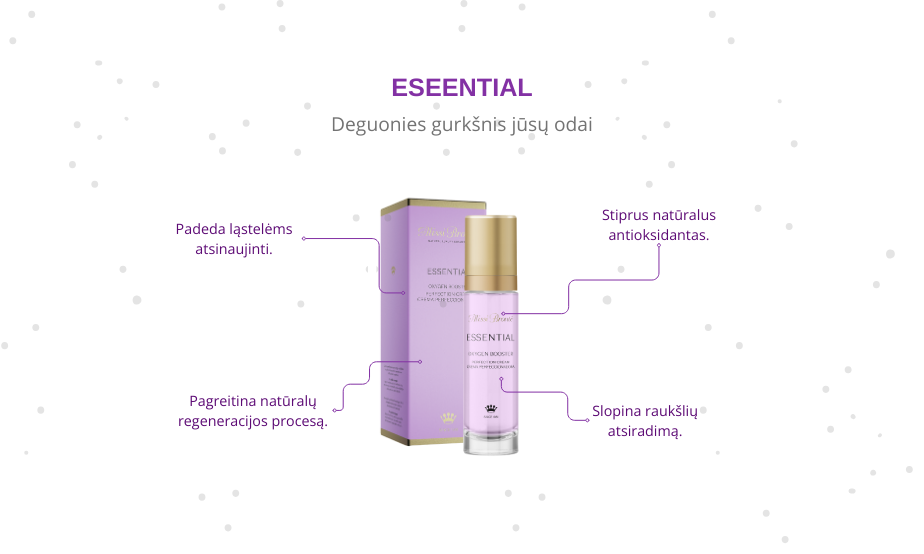 ESSENTIAL – deguonies gurkšnis jūsų odai